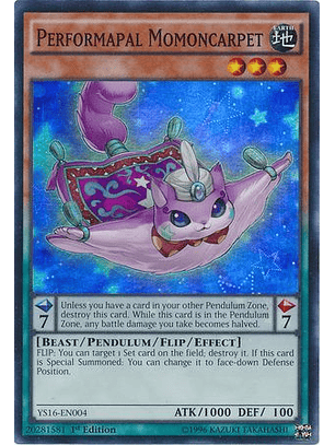 Performapal Momoncarpet - YS16-EN004 - Super Rare (jugada)