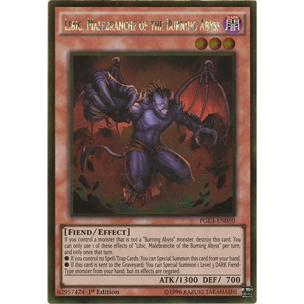 Libic, Malebranche of the Burning Abyss - PGL3-EN050 - Gold Rare 