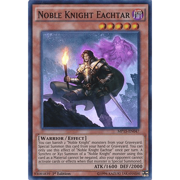 Noble Knight Eachtar - MP15-EN047 - Super Rare