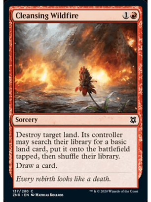 Cleansing Wildfire - ZNR - C