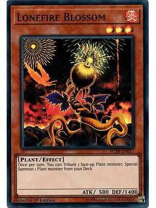 Lonefire Blossom - AC18-EN017 - Super Rare