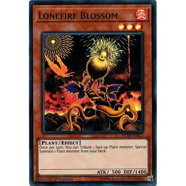 Lonefire Blossom - AC18-EN017 - Super Rare