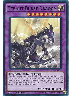 Tyrant Burst Dragon - LEDD-ENA38 - Common