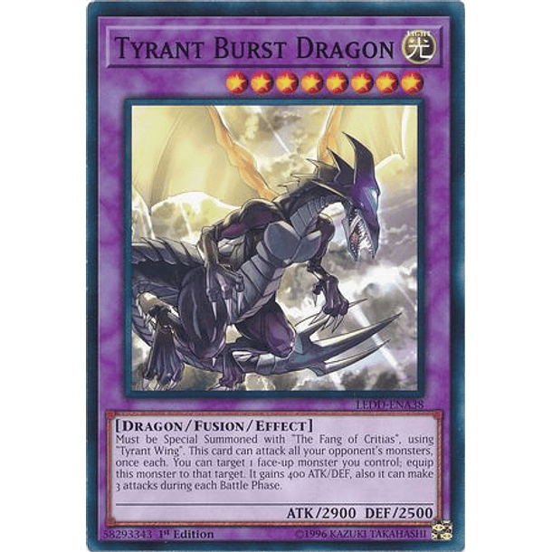 Tyrant Burst Dragon - LEDD-ENA38 - Common