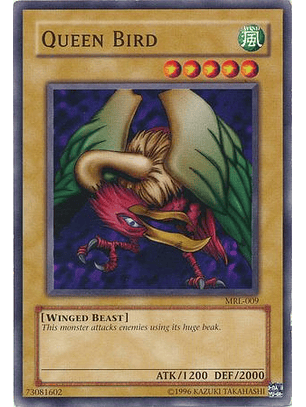 Queen Bird - MRL-009 - Common