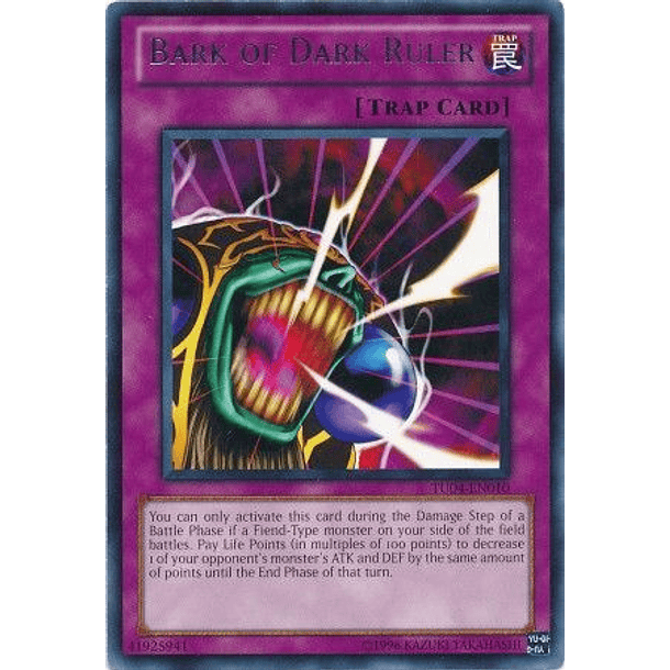 Bark of Dark Ruler - TU04-EN010 - Rare