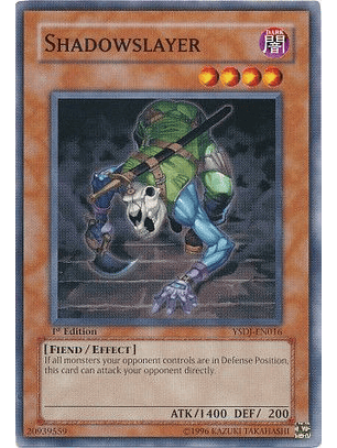 Shadowslayer - YSDJ-EN016 - Common