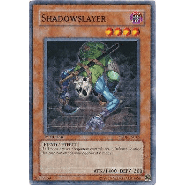 Shadowslayer - YSDJ-EN016 - Common