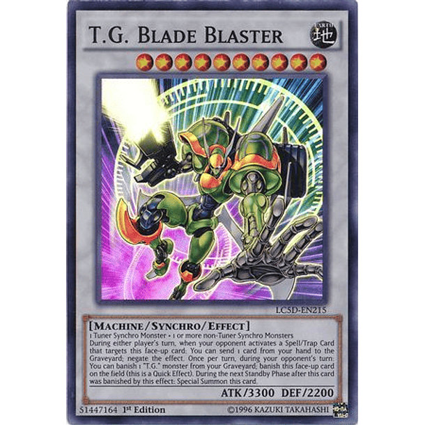 T.G. Blade Blaster - LC5D-EN215 - Super Rare
