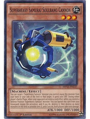 Superheavy Samurai Soulbang Cannon - MP15-EN137 - Common