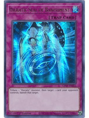 Hieratic Seal of Banishment - GFTP-EN056 - Ultra Rare
