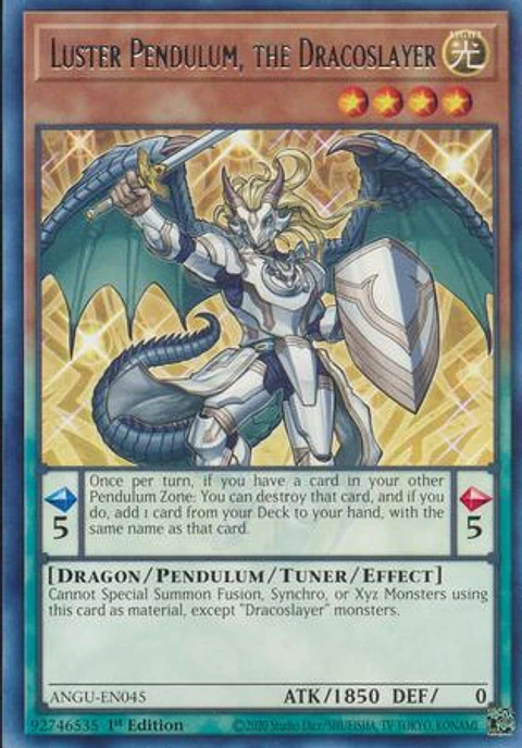 Luster Pendulum, the Dracoslayer - ANGU-EN045 - Rare