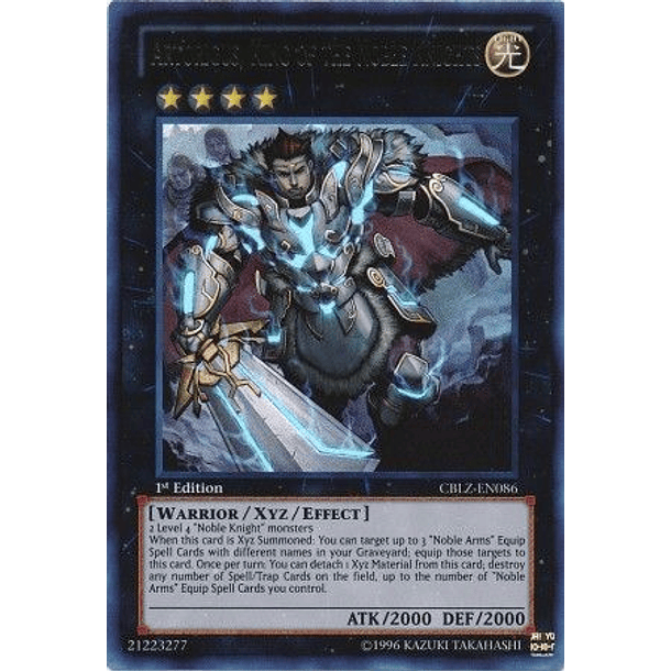 Artorigus, King of the Noble Knights - CBLZ-EN086 - Ultra Rare