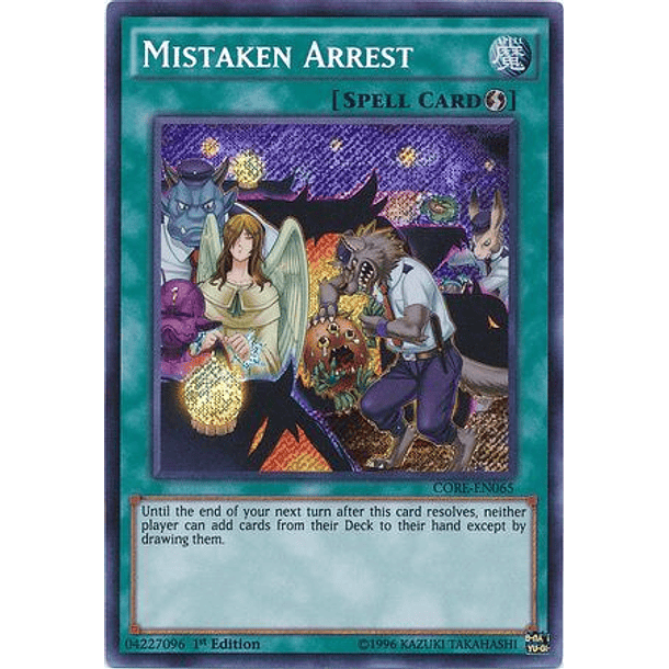 Mistaken Arrest - CORE-EN065 - Secret Rare