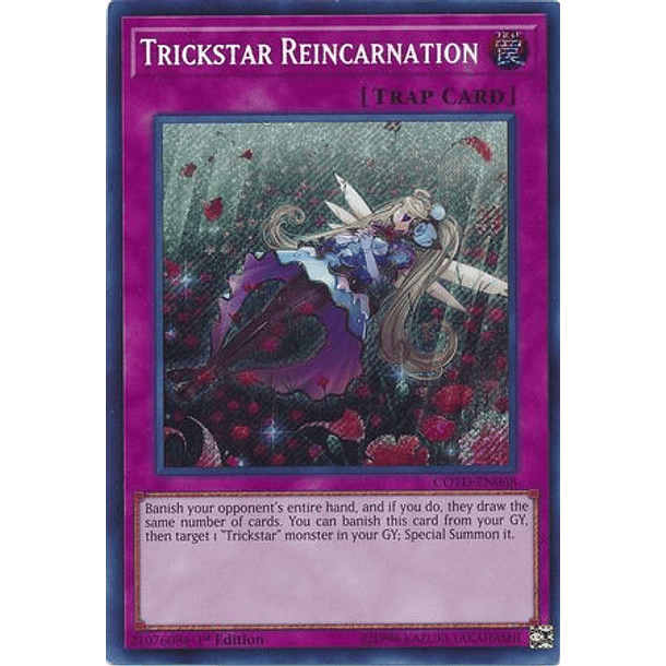 Trickstar Reincarnation - COTD-EN068 - Secret Rare 