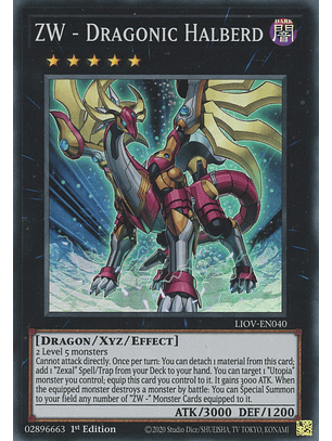 ZW - Dragonic Halberd - LIOV-EN040 - Super Rare 
