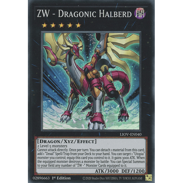 ZW - Dragonic Halberd - LIOV-EN040 - Super Rare 