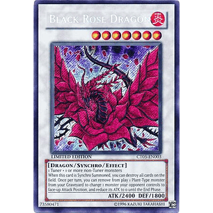 Black Rose Dragon - CT05-EN003 - Secret Rare