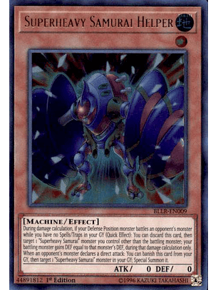 Superheavy Samurai Helper - BLLR-EN009 - Ultra Rare