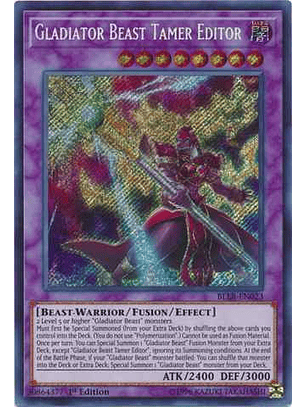 Gladiator Beast Tamer Editor - BLLR-EN023 - Secret Rare