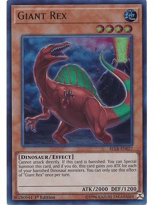 Giant Rex - BLLR-EN027 - Ultra Rare