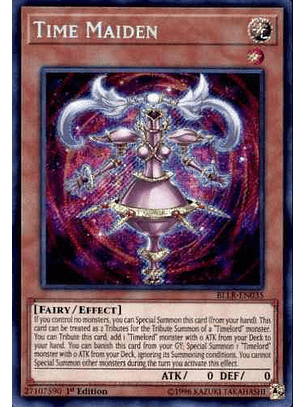 Time Maiden - BLLR-EN035 - Secret Rare