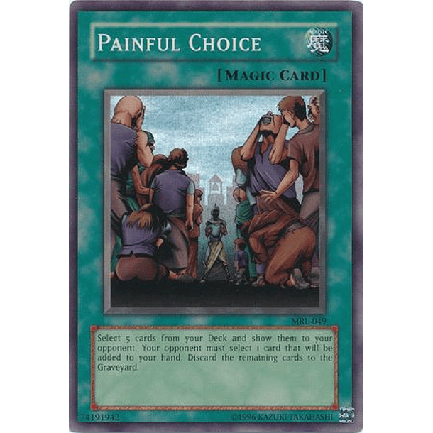 Painful Choice - MRL-049 - Super Rare