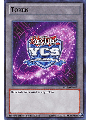 Yu-Gi-Oh Championship Series Token - TKN4-EN017 - Super Rare