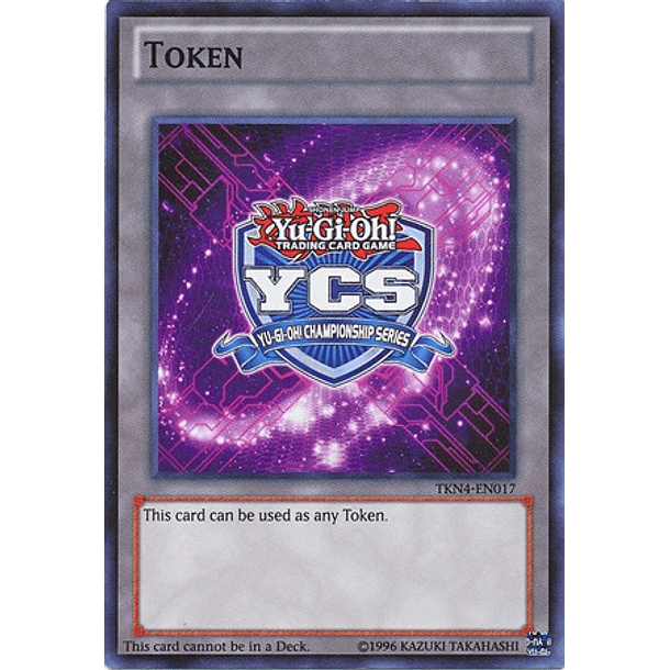 Yu-Gi-Oh Championship Series Token - TKN4-EN017 - Super Rare