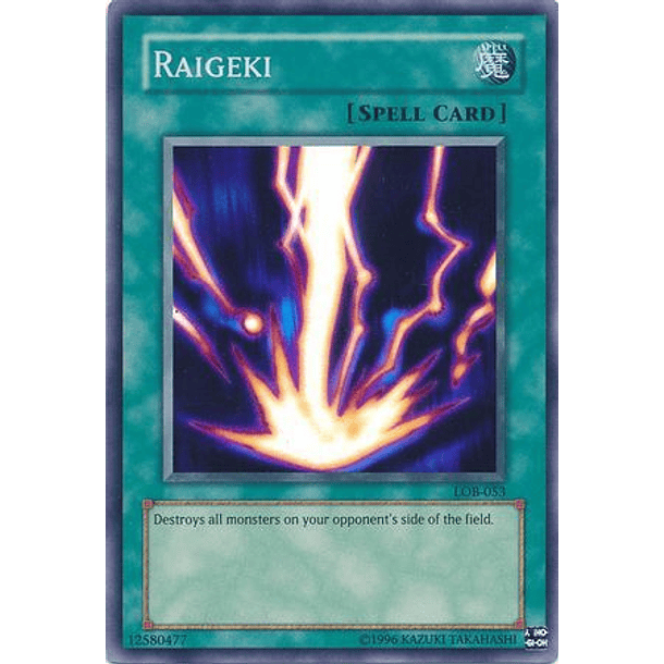 Raigeki - LOB-053 - Super Rare