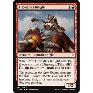 Tilonalli's Knight - XLN - C 