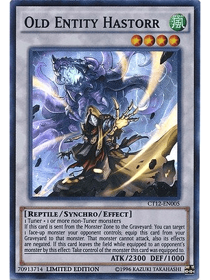 Old Entity Hastorr - CT12-EN005 - Super Rare Limited Edition