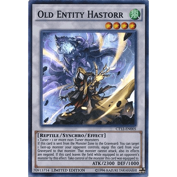 Old Entity Hastorr - CT12-EN005 - Super Rare Limited Edition