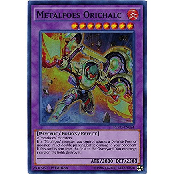 Metalfoes Orichalc - PEVO-EN054 - Super Rare
