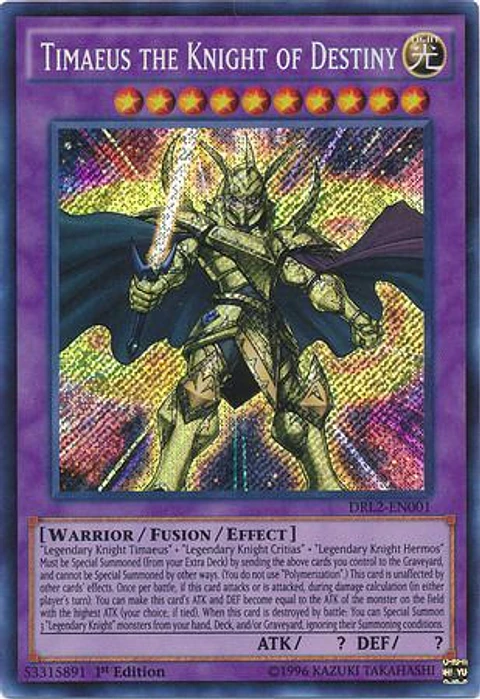 Timaeus the Knight of Destiny - DRL2-EN001 - Secret Rare