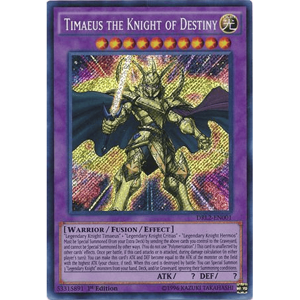 Timaeus the Knight of Destiny - DRL2-EN001 - Secret Rare