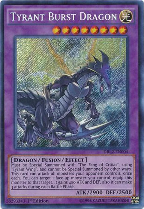 Tyrant Burst Dragon - DRL2-EN004 - Secret Rare