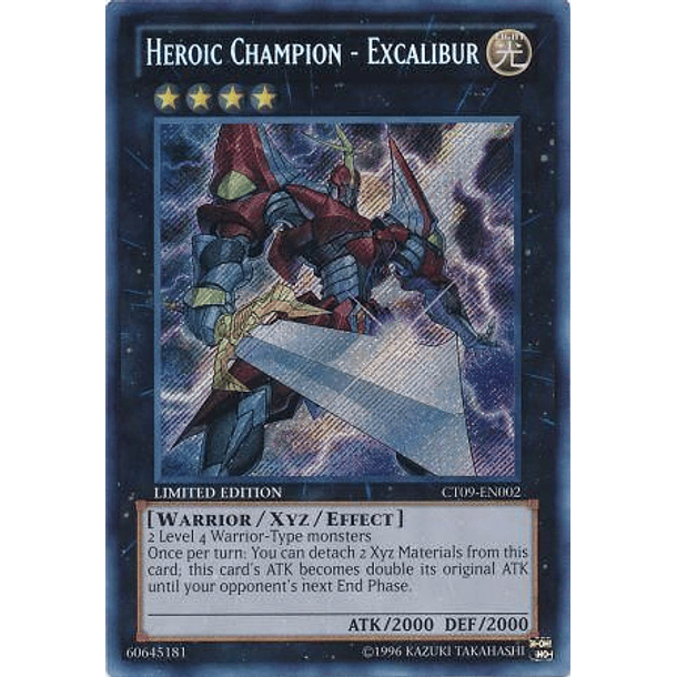 Heroic Champion - Excalibur - CT09-EN002 - Secret Rare (jugada)