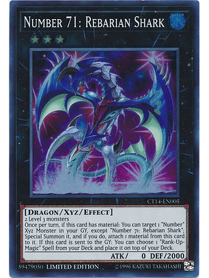 Number 71: Rebarian Shark - CT14-EN005 - Super Rare Limited Edition