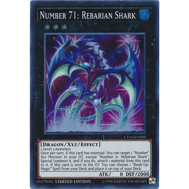 Number 71: Rebarian Shark - CT14-EN005 - Super Rare Limited Edition