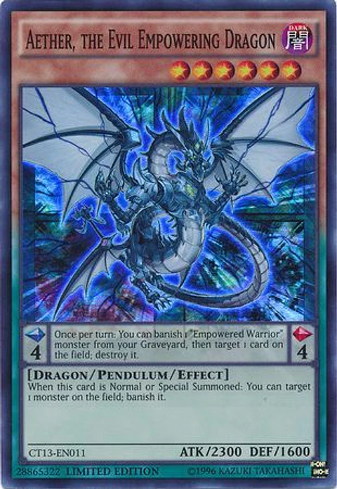 Aether, the Evil Empowering Dragon - CT13-EN011 - Super Rare Limited Edition