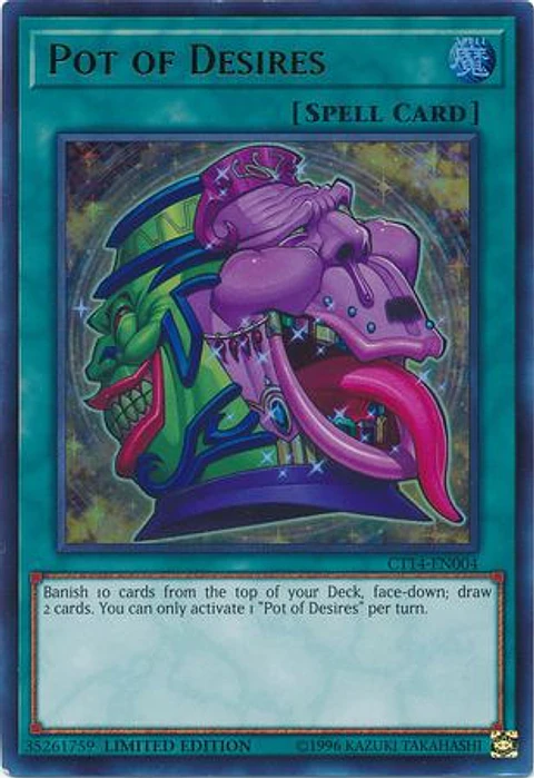 Pot of Desires - CT14-EN004 - Ultra Rare Limited Edition