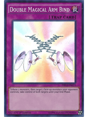 Double Magical Arm Bind - DRL2-EN015 - Super Rare