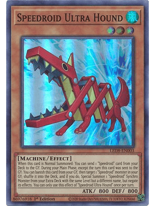 Speedroid Ultra Hound - LED8-EN003 - Super Rare
