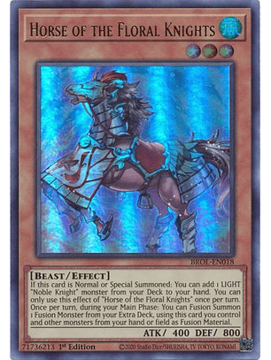 Horse of the Floral Knights - BROL-EN018 - Ultra Rare