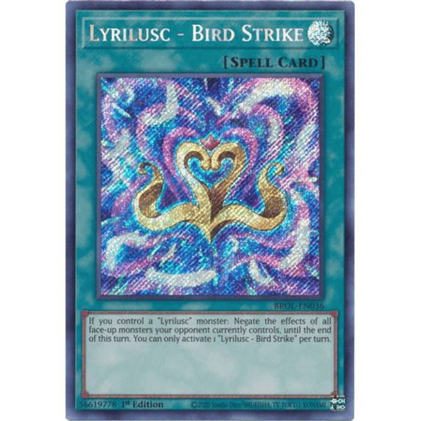 Lyrilusc - Bird Strike - BROL-EN036 - Secret Rare