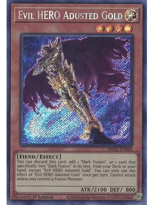 Evil HERO Adusted Gold - BROL-EN068 - Secret Rare