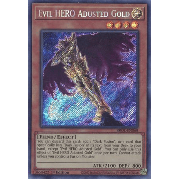 Evil HERO Adusted Gold - BROL-EN068 - Secret Rare