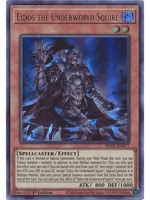 Eidos the Underworld Squire - BROL-EN077 - Ultra Rare