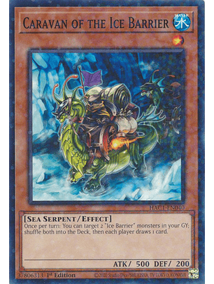 Caravan of the Ice Barrier - HAC1-EN040 - Duel Terminal Normal Parallel Rare